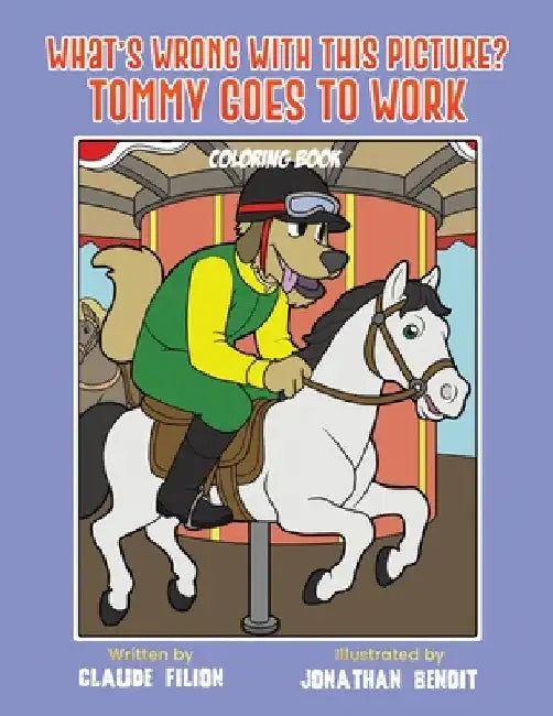 What's Wrong With This Picture? Tommy Goes to Work by Claude Filion