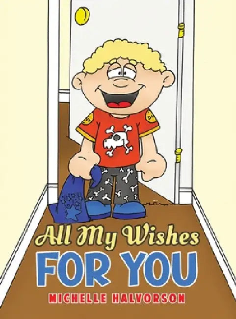 All My Wishes For You by Michelle Halvorson