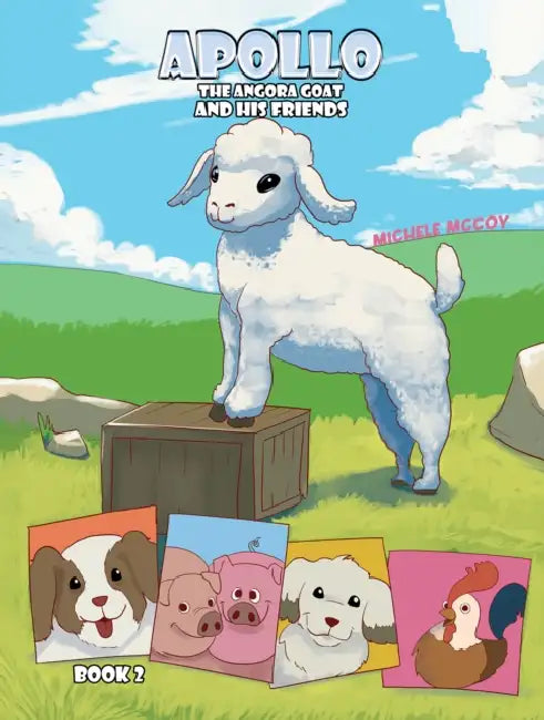 Apollo the Angora Goat and His Friends - Book 2 by Michele McCoy