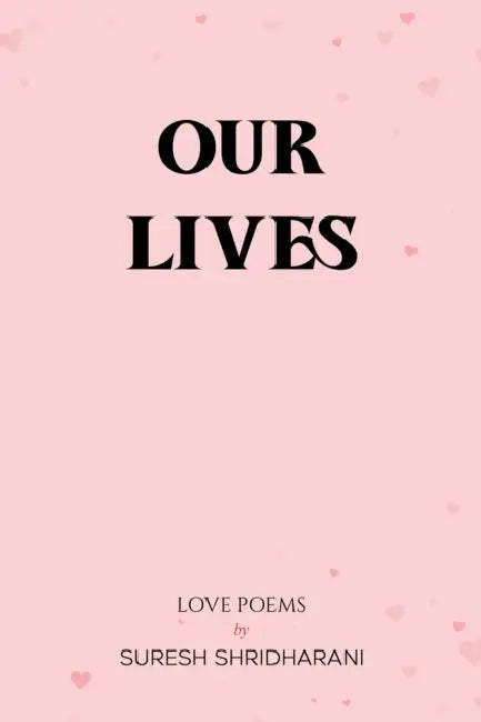 Our Lives by Suresh Shridharani