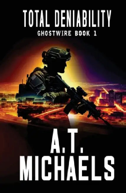 Total Deniability by A. T. Michaels, Michael Anderle