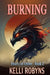 Burning by Kelli Robyns