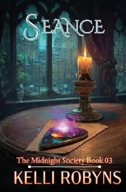 Seance by Kelli Robyns