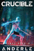 Crucible by Joshua Anderle, Michael Anderle