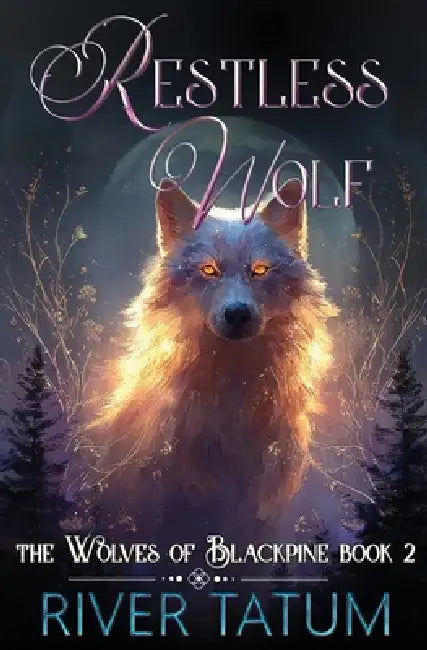 Restless Wolf by River Tatum, Michael Anderle
