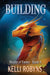 Building by Kelli Robyns