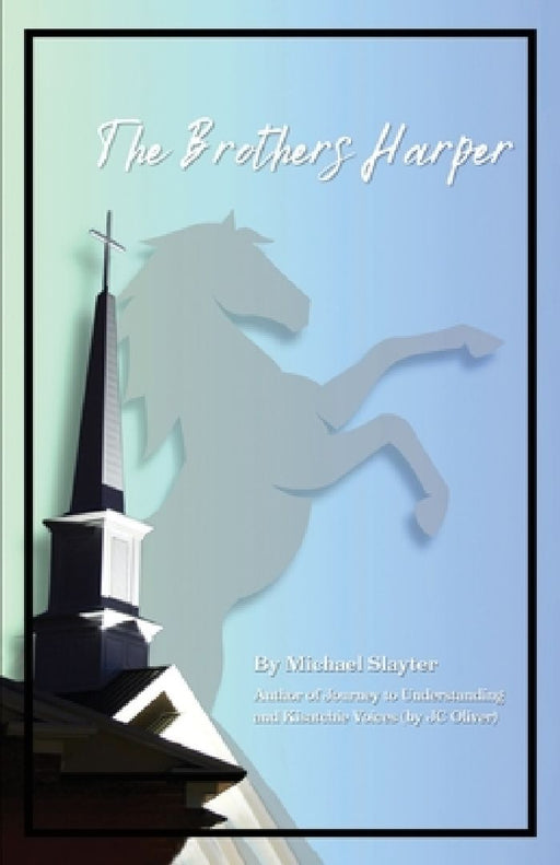 The Brothers Harper by Michael Slayter