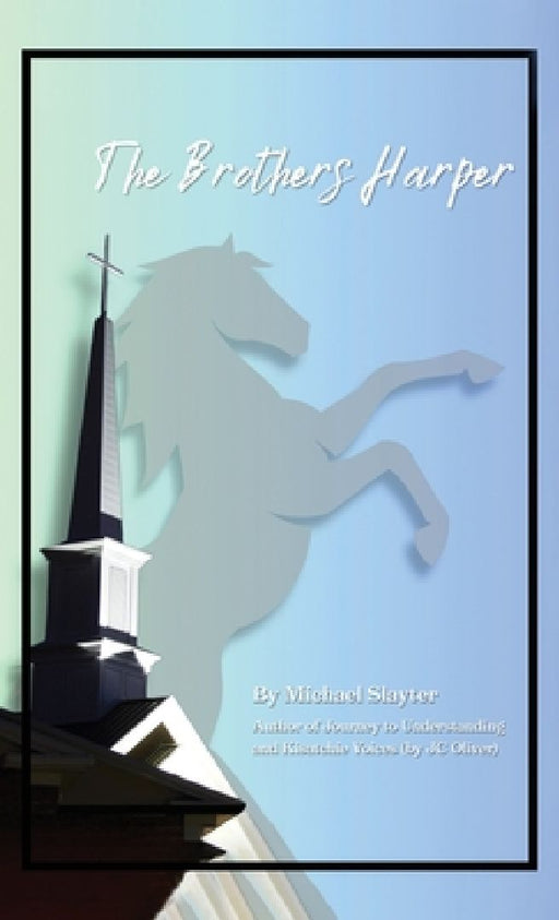 The Brothers Harper by Michael Slayter