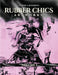 Rubber Chics Artwork Volume 1 by Tommy Anthony Knudson
