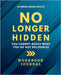 No Longer Hidden Workbook Journal by Holtz, Athena Dean