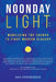 Noonday Light: Mobilizing the Church to Fight Modern Slavery by Dan Stephenson