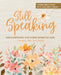 Still Speaking: Encountering the Living Word of God by Carol Tetzlaff
