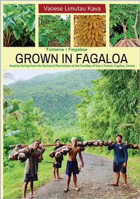 Grown in Fagaloa by Kava, Vaoese L.