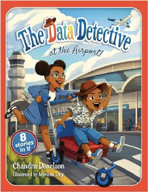 The Data Detective at the Airport by Donelson, Chandra