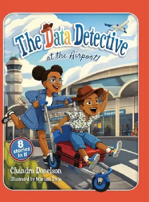 The Data Detective at the Airport by Chandra Donelson