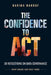The Confidence to Act: 30 Reflections on Data Governance - What Breaks and What Holds: 30 Reflections on Data Governance by Karima Makrof