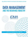 Data Management and the Insurance Industry: IDMA 202 Course Study Guide by Insurance Data Management Association