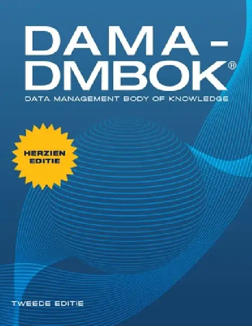 DAMA-DMBOK, Tweede Editie, Herzien: Data Management Body of Knowledge by Dama International
