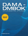 DAMA-DMBOK, Tweede Editie, Herzien: Data Management Body of Knowledge by Dama International
