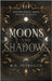 Moons and Shadows: Bound by Faith by Petrocco