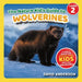 The Nature Kid's Guide to Wolverines: A Level 2 Reader for Curious Young Kids Who Love Wolverines! by David Anderson