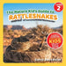 The Nature Kid's Guide to Rattlesnakes: A Level 2 Reader for Curious Young Kids Who Love Rattlesnakes! by David Anderson