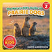 The Nature Kid's Guide to Prairie Dogs: A Level 2 Reader for Curious Young Kids Who Love Prairie Dogs! by David Anderson