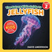 The Nature Kid's Guide to Jellyfish: A Level 2 Reader for Curious Young Kids Who Love Jellyfish! by David Anderson