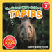 The Nature Kid's Guide to Tapirs: A Level 2 Reader for Curious Young Kids Who Love Tapirs! by David Anderson