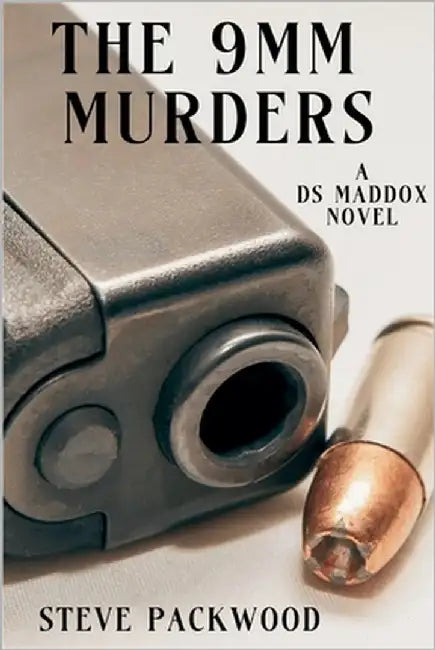 The 9 MM Murders: A DS Maddox Novel by Packwood, Steve