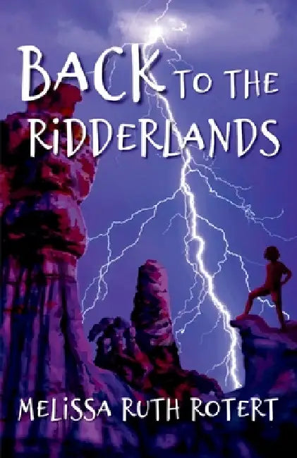 Back to the Ridderlands: The Ridders Series by Melissa Ruth Rotert