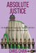 Absolute Justice: The History and Legacy of Agatha Christie's And Then There Were None by Chris Chan