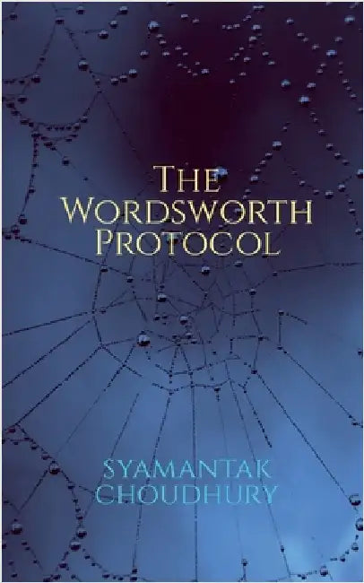 The Wordsworth Protocol by Syamantak Choudhury