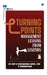 Turning Points: Management Lessons from Legends- Volume 2 by Gp Capt R Vijayakumar (Retd)