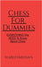 Chess For DUMMIES: Everything You NEED To Know About Chess by M. Sreevarshan