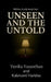 Unseen and The Untold by Yuvika Vasanthan