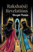 Raksha(si) - Revelations by Deepti Potnis
