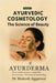 Ayurvedic Cosmetology The Science of Beauty: Module 3 by Dr Mukesh Aggarwal