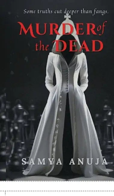 Murder of the Dead by Samya Anuja