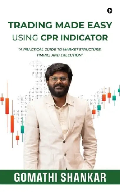 Trading Made Easy Using CPR Indicator by Gomathi Shankar