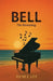 Bell: The Revealing by Renee Lee