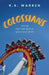 Colossians: Staying Right Side Up in An Upside-Down World by R. S. Warren