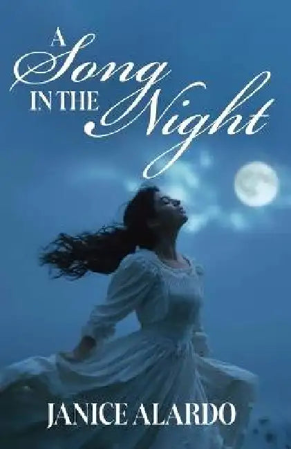 A Song in the Night by Janice Alardo