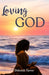 Loving God by Deborah Tarver