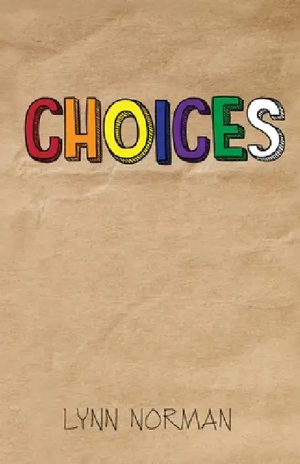 Choices by Lynn Norman