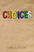 Choices by Lynn Norman