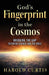 God's Fingerprint in the Cosmos by Harold Curtis