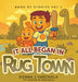 Book of Stories, Volume 1: It All Began in Rug Town by Donna J. Varchola, Hunter W. Varchola