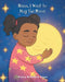 Nana, I Want to Hug the Moon by Tracy Michelle Pope