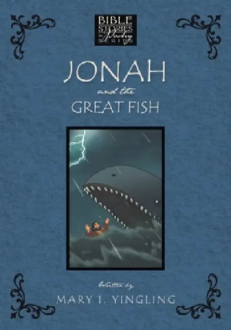 Jonah and the Great Fish by Mary I. Yingling